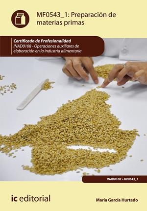 PREPARACIÓN DE MATERIAS PRIMAS. INAD0108 | 9788415792864 | GARCÍA HURTADO, MARÍA