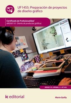 PREPARACIÓN DE PROYECTOS DE DISEÑO GRÁFICO. ARGG0110 | 9788416207749 | QUILLY, MARIE
