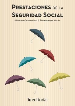 SEGURIDAD SOCIAL, LA. V.2 : PRESTACIONES DE LA SEGURIDAD SOCIAL | 9788415994572 | MONTERO MARTÍN, SILVIA