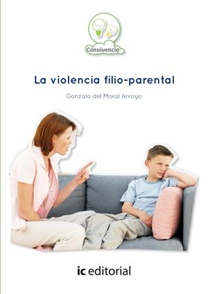 VIOLENCIA FILIO-PARENTAL, LA | 9788415994640 | DEL MORAL ARROYO, GONZALO