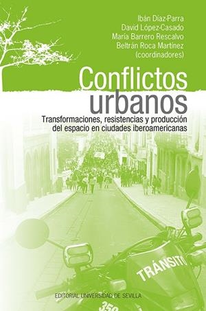 CONFLICTOS URBANOS | 9788447226108 | DÍAZ PARRA, IBÁN/BARRERO RESCALVO, MARÍA/ROCA MARTÍNEZ, BELTRÁN/QUINTEROS URQUIETA, CAROLINA/BIANCHI