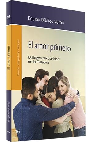 AMOR PRIMERO, EL | 9788490739648 | EQUIPO BÍBLICO VERBO
