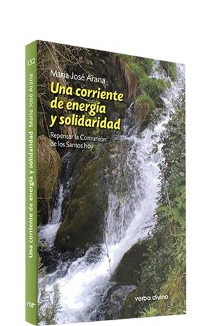 CORRIENTE DE ENERGÍA Y SOLIDARIDAD, UNA | 9788410630628 | ARANA BENITO DEL VALLE, MARÍA JOSÉ