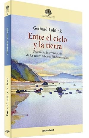 ENTRE EL CIELO Y LA TIERRA | 9788490739396 | LOHFINK, GERHARD