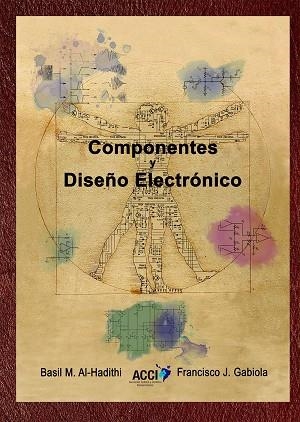 COMPONENTES Y DISEÑO ELECTRÓNICO | 9788417267919 | AL-HADITHI, BASIL M.