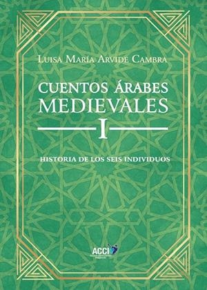 CUENTOS ÁRABES MEDIEVALES I | 9788417867935 | ARVIDE CAMBRA, LUISA MARÍA