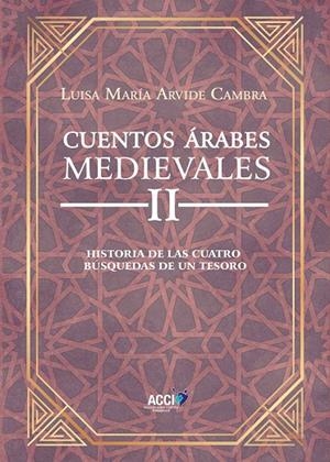 CUENTOS ÁRABES MEDIEVALES II | 9788418476150 | ARVIDE CAMBRA, LUISA MARÍA
