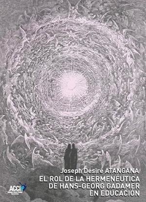ROL DE LA HERMENÉUTICA DE HANS-GEORG GADAMER EN EDUCACIÓN, EL | 9788417519032 | ATANGANA, JOSEPH DÉSIRÉ