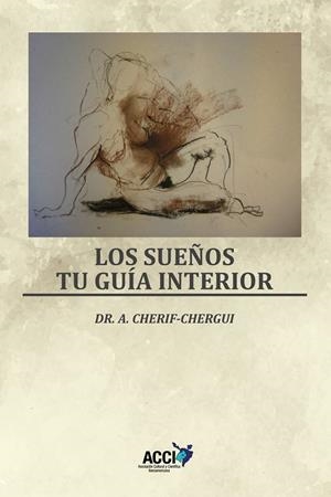 SUEÑOS, LOS. TU GUÍA INTERIOR | 9788418476419 | CHERIF-CHERGUI MARINI, ABDERRAHMAN