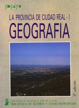 BAM 071. PROVINCIA DE CIUDAD REAL I, LA GEOGRAFIA | 9788477891185