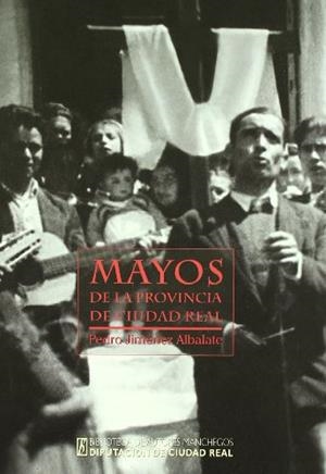 BAM 127. MAYOS DE LA PROVINCIA DE CIUDAD REAL | 9788477891840 | JIMENEZ ALBALATE, P.