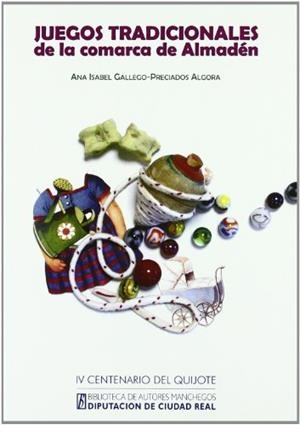 BAM 144. JUEGOS TRADICIONALES DE LA COMARCA DE ALMADÉN | 9788477892199 | GALLEGO, A. I.