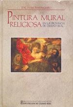 BAM 172. PINTURA MURAL RELIGIOSA en la PROVINCIa de ciudad real | 9788477892717 | BARRANQUERO, J. J.