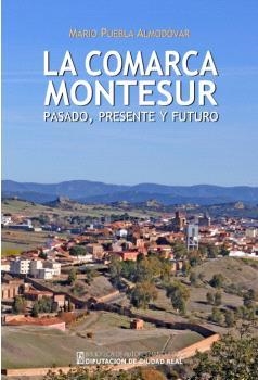 COMARCA MONTESUR, LA | 9788477894339 | PUEBLA ALMODÓVAR, MARIO