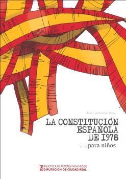 CONSTITUCIÓN ESPAÑOLA DE 1978 ... PARA NIÑOS, LA | 9788477893608 | SOBRINO PÉREZ, JOSÉ LUIS