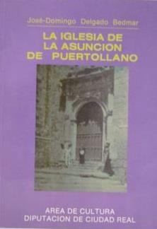 IGLESIA DE LA ASUNCION DE PUERTOLLANO | 9788477890331 | DELGADO, J. D.