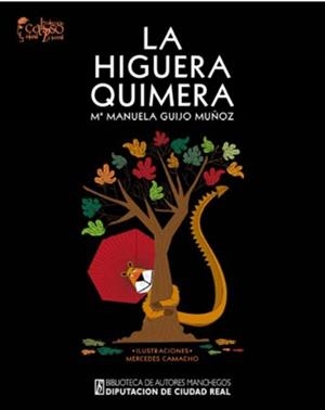 HIGUERA QUIMERA, LA | 9788477894346 | GUIJO MUÑOZ, Mª MANUELA