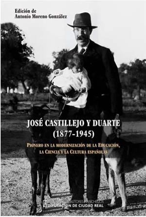 JOSÉ CASTILLEJO Y DUARTE (1877-1945) | 9788477894162 | MORENO GONZÁLEZ, ANTONIO