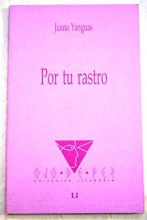 OJO DE PEZ 51. POR TU RASTRO | 9788477891628 | YANGUAS, J.