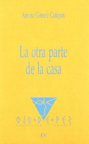 OJO DE PEZ 55. LA OTRA PARTE DE LA CASA | 9788477891789 | GOMEZ CAMPOS, A.