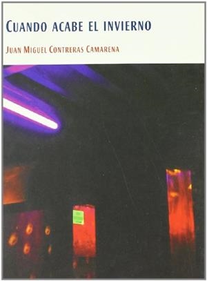 OJO DE PEZ 60. CUANDO ACABE EL INVIERNO | 9788477892083 | CONTRERAS CAMRENA, J. M.