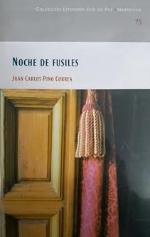 OJO DE PEZ 75. NOCHE DE FUSILES | 9788477892618 | PINO CORREA, J. C.