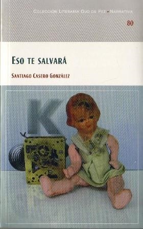 OJO DE PEZ 80. ESO TE SALVARA | 9788477892816 | CASERO GONZALEZ, S.