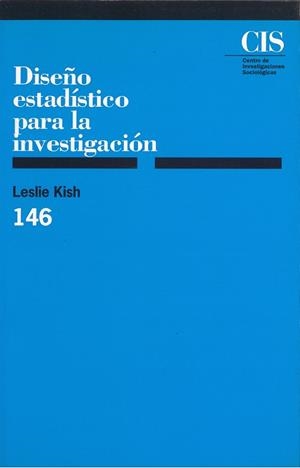 DISEÑO ESTADÍSTICO PARA LA INVESTIGACIÓN | 9788474762259 | KISH, LESLIE