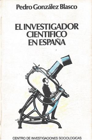 INVESTIGADOR CIENTÍFICO EN ESPAÑA, EL | 9788474760293 | GONZÁLEZ BLASCO, PEDRO