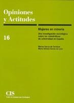 OPINIONES Y ACTITUDES 16 : MUJERES EN MINORÍA | 9788474762532 | GARCÍA DE CORTÁZAR, MARISA/GARCÍA DE LEÓN, MARÍA ANTONIA