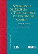 SOCIOLOGÍA DE ARGELIA Y TRES ESTUDIOS DE ETNOLOGÍA CABILIA | 9788434016798 | BOURDIEU, PIERRE