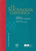 SOCIOLOGÍA CIENTIFICA, LA | 9788434014350 | GONZÁLEZ SERRANO, URBANO