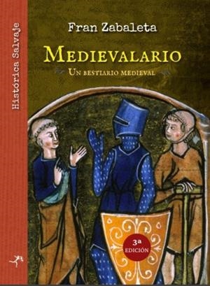 MEDIEVALARIO : UN BESTIARIO MEDIEVAL | 9788412767575 | ZABALETA, FRAN