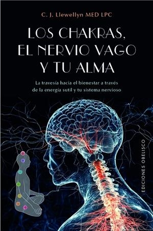 CHAKRAS, EL NERVIO VAGO Y TU ALMA, LOS | 9788411724203 | LLEWELLYN, C. J.