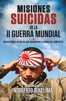 MISIONES SUICIDAS DE LA II GUERRA MUNDIAL | 9791388075407 | RUIZ LIMA, NORBERTO