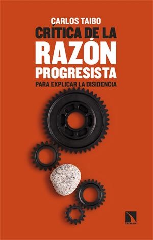 CRÍTICA DE LA RAZÓN PROGRESISTA | 9788410676541 | TAIBO, CARLOS