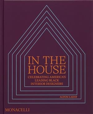IN THE HOUSE | 9781580937306 | LADAY, ALTON