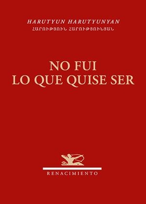 NO FUI LO QUE QUISE SER | 9791388381249 | HARUTYUNYAN, HARUTYUN