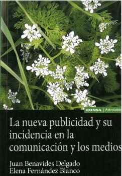 NUEVA PUBLICIDAD Y SU INCIDENCIA EN LA COMUNICACIÓN Y LOS MEDIOS, LA | 9784313378650 | BENAVIDES DELGADO, JUAN