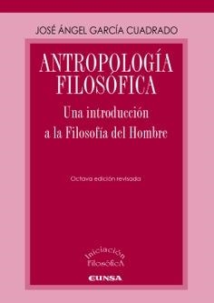 ANTROPOLOGÍA FILOSÓFICA (8ª EDICIÓN) | 9788431339326 | GARCÍA CUADRADO, JOSÉ ÁNGEL