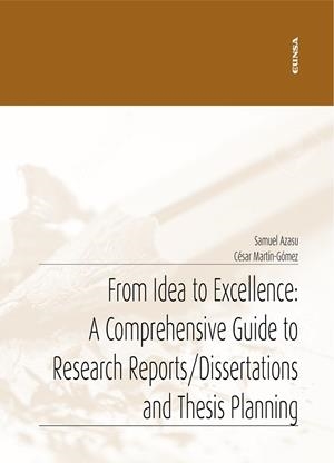 FROM IDEA TO EXCELLENCE : A COMPREHENSIVE GUIDE TO RESEARCH REPORTS / DISSERTATIONS AND THESIS PLANNING | 9788431338961 | AZASU, SAMUEL