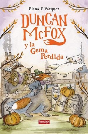 DUNCAN MCFOX Y LA GEMA PERDIDA | 9791387661748 | VÁZQUEZ, ELENA F.