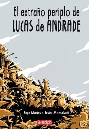EXTRAÑO PERIPLO DE LUCAS DE ANDRADE, EL | 9791388415036 | MACÍAS, PEPE