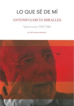 LO QUE SÉ DE MÍ | 9788412141689 | GARCÍA MIRALLES, ANTONIO
