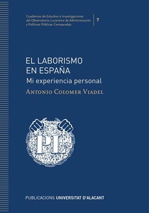 LABORISMO EN ESPAÑA, EL | 9788413020433 | COLOMER VIADEL, ANTONIO