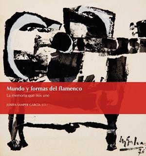 MUNDO Y FORMAS DEL FLAMENCO | 9788413020563