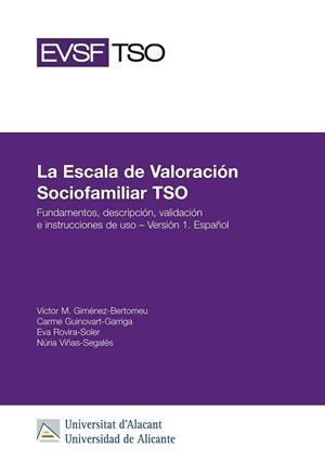 ESCALA DE VALORACIÓN SOCIOFAMILIAR TSO, LA | 9788413020778 | GIMÉNEZ BERTOMEU, VÍCTOR MANUEL/GUINOVART GARRIGA, CARME/ROVIRA SOLER, EVA/VIÑAS SEGALÉS, NÚRIA