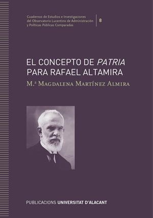 CONCEPTO DE PATRIA PARA RAFAEL ALTAMIRA, EL | 9788413020969 | MARTÍNEZ ALMIRA, Mª MAGDALENA