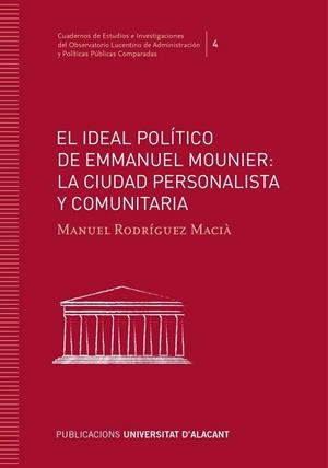 IDEAL POLÍTICO DE EMMANUEL MOUNIER, EL | 9788416724628 | RODRÍGUEZ MACIÀ, MANUEL