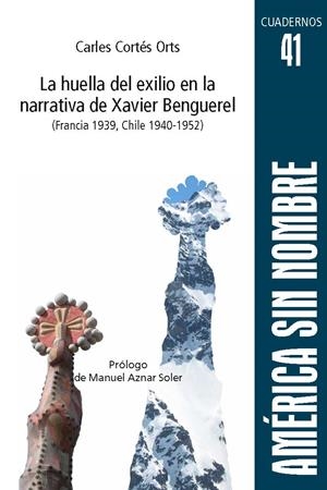 HUELLA DEL EXILIO EN LA NARRATIVA DE XAVIER BENGUEREL, LA | 9788416724802 | CORTÉS ORTS, CARLES